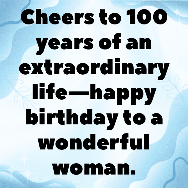 256+ 100th Birthday Captions For Instagram (Best, Funny & Short) 12 100th Birthday Captions Image For Instagram-3DZNnD