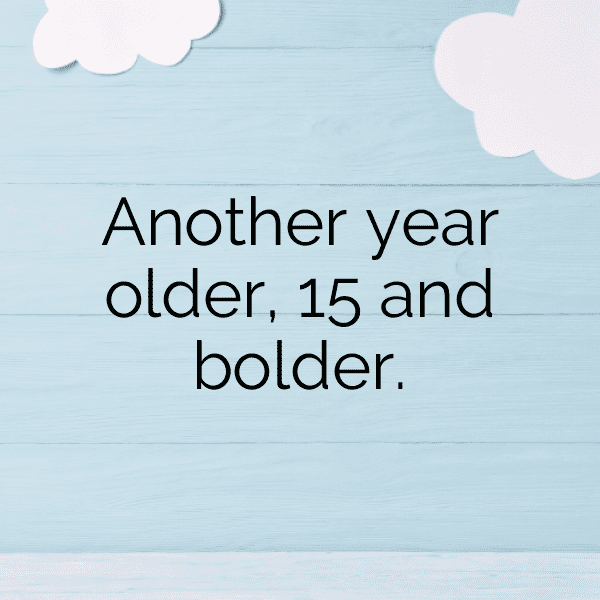 15th Birthday Captions Image For Instagram-kFsfBP