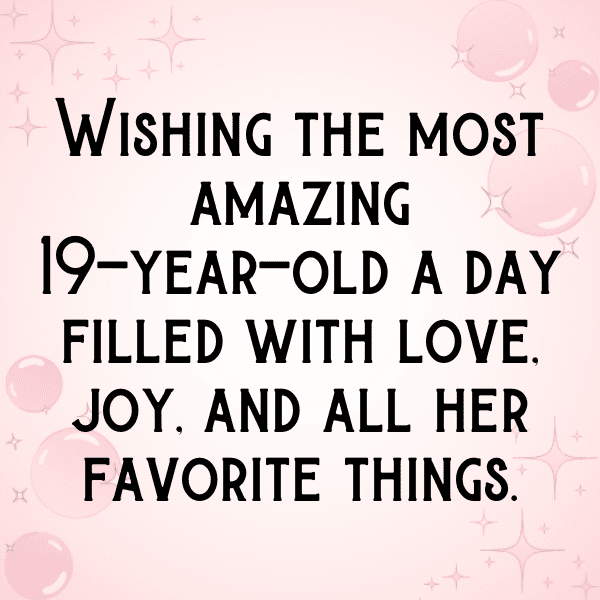 222+ 19th Birthday Captions For Instagram (Fresh & Trendy) 12 19th Birthday Captions Photo For Instagram-NWaRKb