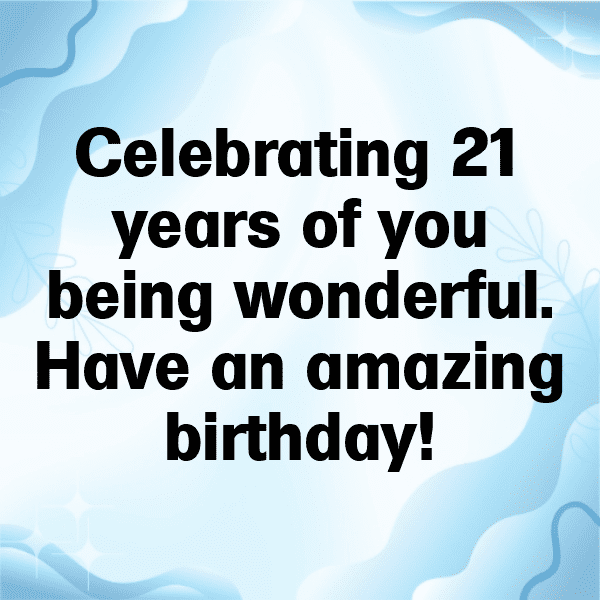 208+ 21st Birthday Captions For Instagram (Fresh & Trendy) 4 21st Birthday Captions Image For Instagram-KDNQES