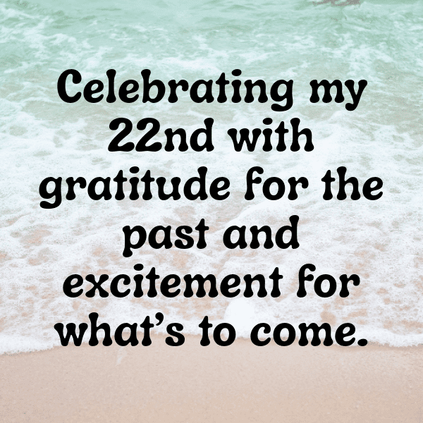 271+ 22nd Birthday Captions For Instagram (Short, Trending & Viral) 18 22nd Birthday Captions Image For Instagram-B4Jc0K