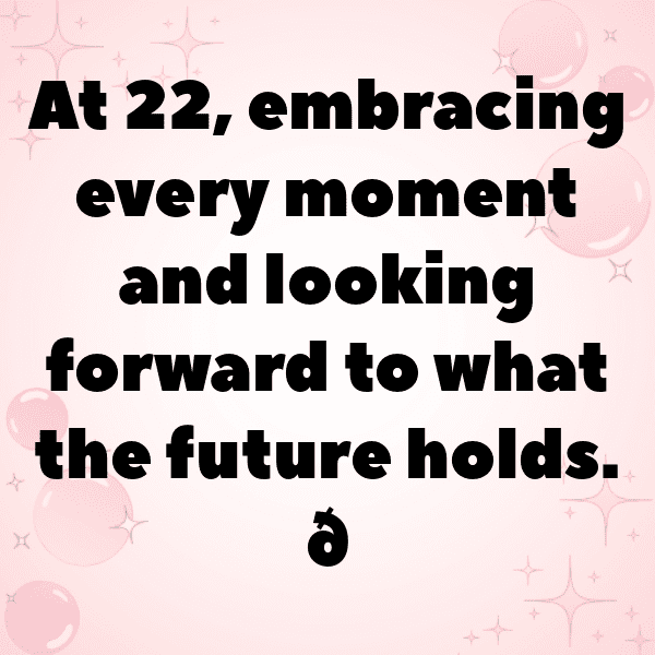 271+ 22nd Birthday Captions For Instagram (Short, Trending & Viral) 5 22nd Birthday Captions Photo For Instagram-MJouTC