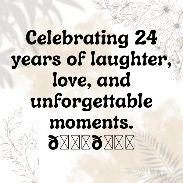 24th Birthday Captions Image For Instagram-DnAsIX