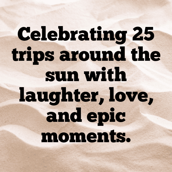 25th Birthday Captions Image For Instagram-k34kl2