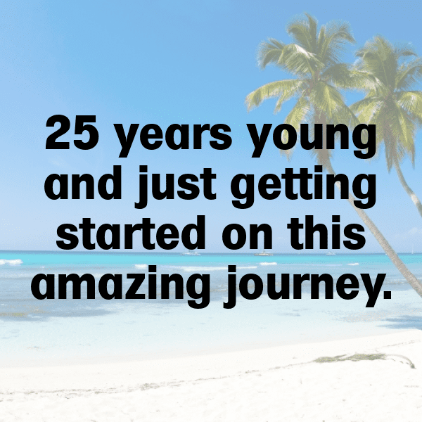 25th Birthday Captions Photo For Instagram-IIPhX0