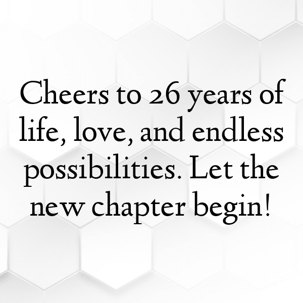 293+ 26th Birthday Captions For Instagram (Best, Funny & Short) 8 26th Birthday Captions Image For Instagram-7eAZaB