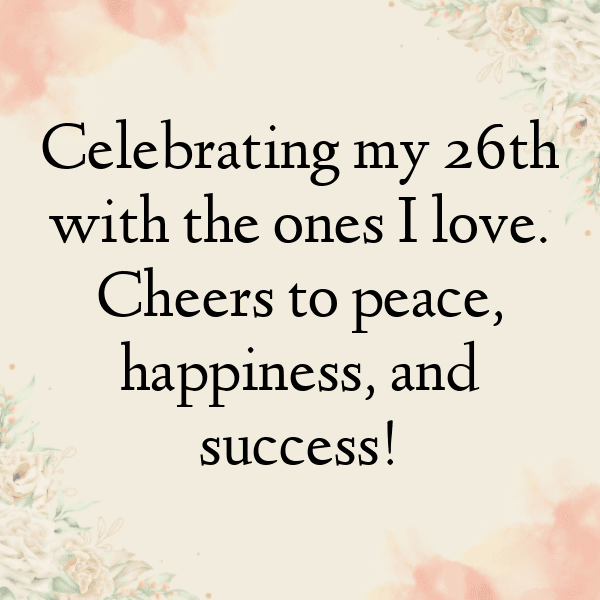 293+ 26th Birthday Captions For Instagram (Best, Funny & Short) 7 26th Birthday Captions Image For Instagram-tYMHSv