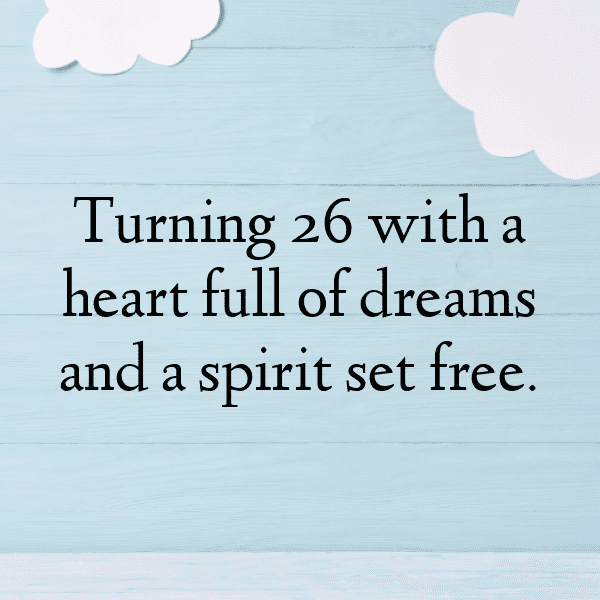 293+ 26th Birthday Captions For Instagram (Best, Funny & Short) 17 26th Birthday Captions Photo For Instagram-PhdWAs