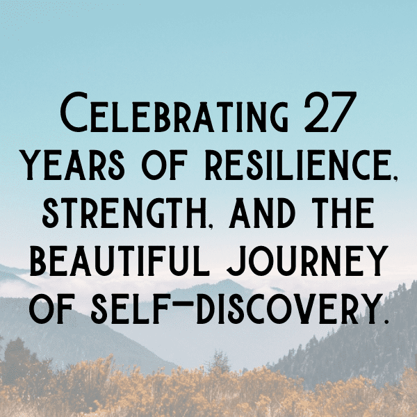 250+ 27th Birthday Captions For Instagram (Trending, Funny & Top) 18 27th Birthday Captions Image For Instagram-2dS7NF