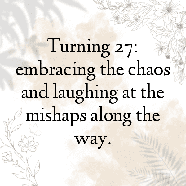 250+ 27th Birthday Captions For Instagram (Trending, Funny & Top) 12 27th Birthday Captions Photo For Instagram-yVtOGg