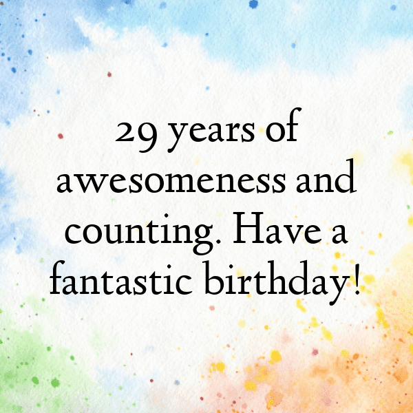 315+ 29th Birthday Captions For Instagram (Fresh & Trendy) 19 29th Birthday Captions Photo For Instagram-fzLV7D