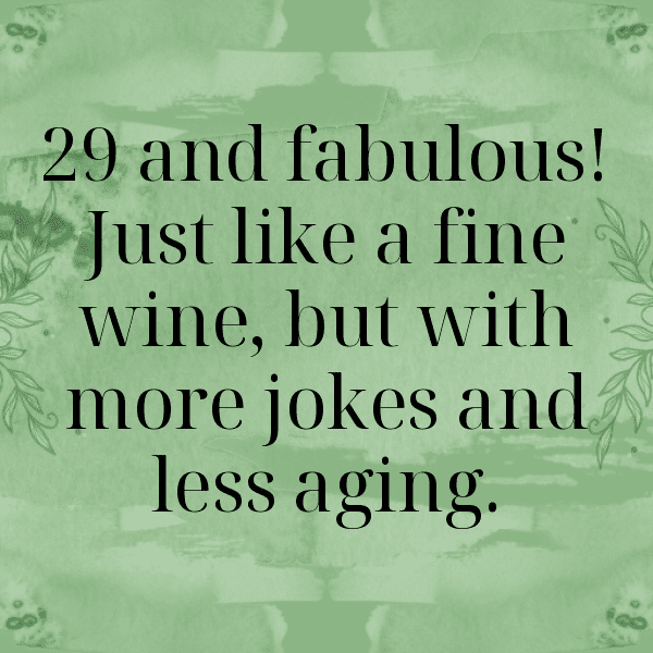 315+ 29th Birthday Captions For Instagram (Fresh & Trendy) 18 29th Birthday Captions Photo For Instagram-ItOv35