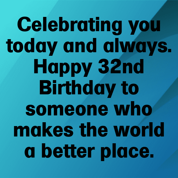 32nd Birthday Captions Photo For Instagram-gpPs4P