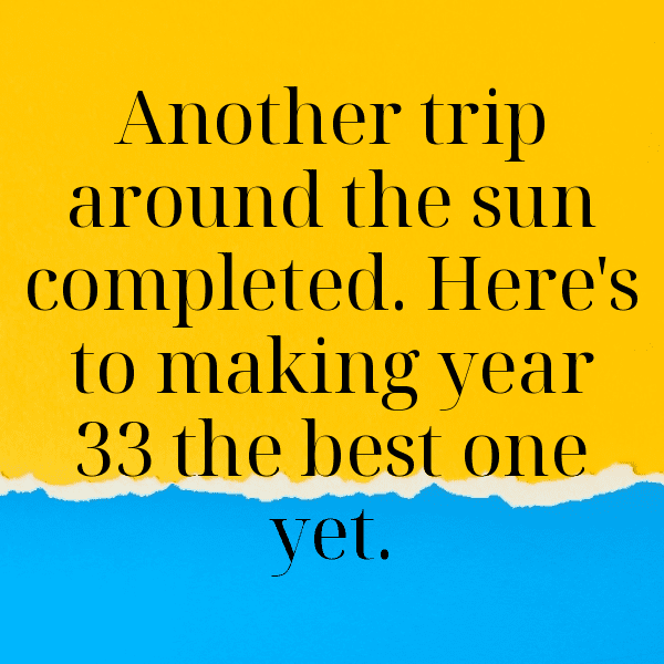 33rd Birthday Captions Photo For Instagram-c1AtuM