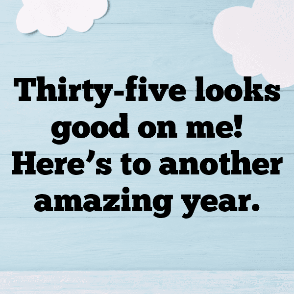 343+ 35th Birthday Captions For Instagram (Best, Funny & Short) 8 35th Birthday Captions Image For Instagram-ccAQvc