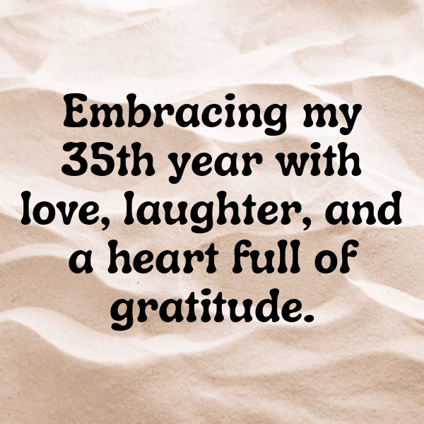 343+ 35th Birthday Captions For Instagram (Best, Funny & Short) 3 35th Birthday Captions Photo For Instagram-wqsQue