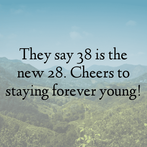 38th Birthday Captions Image For Instagram-wzooSe