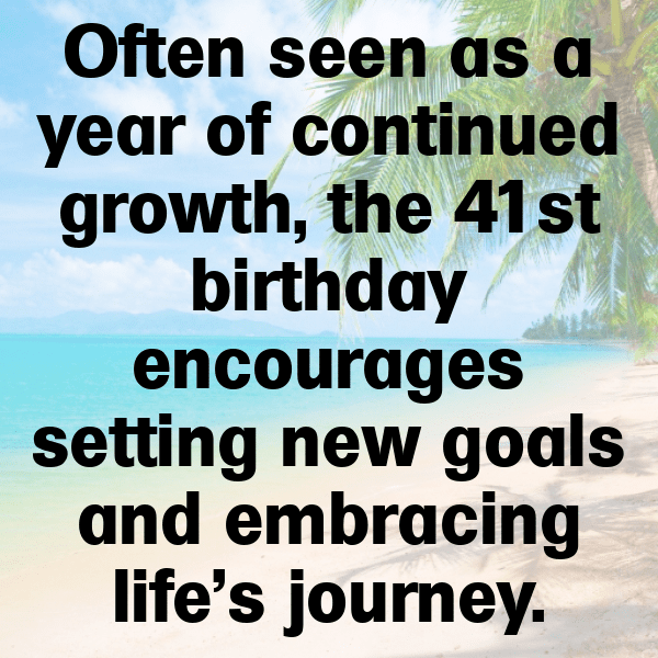 41st Birthday Captions Photo For Instagram-BW5AX2