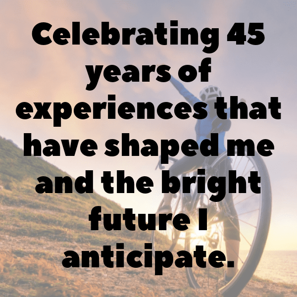 45th Birthday Captions Photo For Instagram-MlasJd