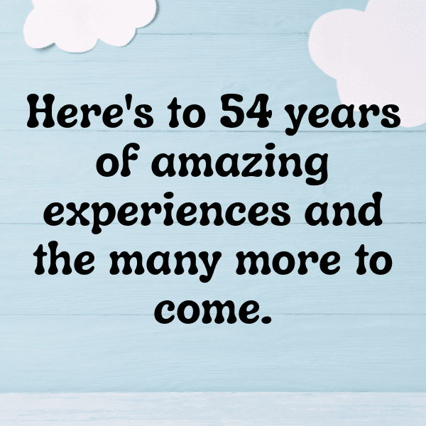 242+ 54th Birthday Captions For Instagram (Trending, Funny & Top) 13 54th Birthday Captions Image For Instagram-ZtUyZl