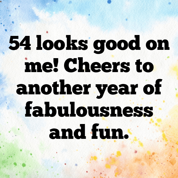 242+ 54th Birthday Captions For Instagram (Trending, Funny & Top) 9 54th Birthday Captions Photo For Instagram-6FCCQe