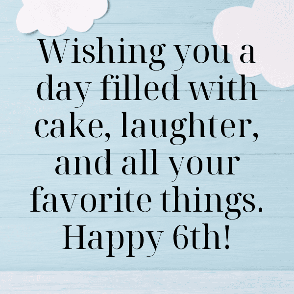 6th Birthday Captions Photo For Instagram-98pqVu