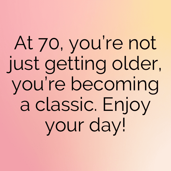 70th Birthday Captions Image For Instagram-FRh60V