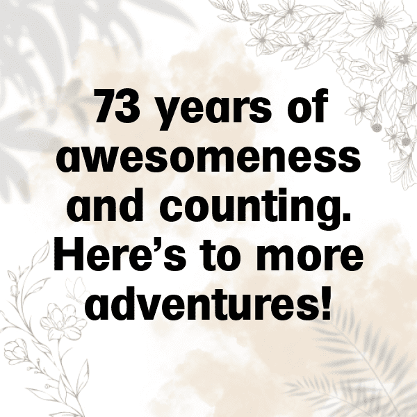 211+ 73rd Birthday Captions For Instagram (Trending, Funny & Top) 3 73rd Birthday Captions Image For Instagram-2EbLbl