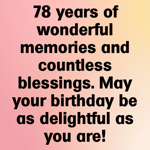 309+ 78th Birthday Captions For Instagram (Best, Funny & Short) 4 78th Birthday Captions Photo For Instagram-xllRzq