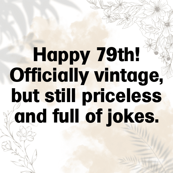 294+ 79th Birthday Captions For Instagram (Best, Funny & Short) 4 79th Birthday Captions Image For Instagram-PvNTUG