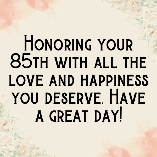 258+ 85th Birthday Captions For Instagram (Short, Trending & Viral) 3 85th Birthday Captions Photo For Instagram-1X3HoC