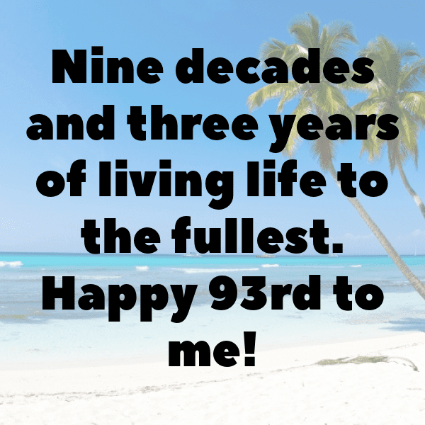 300+ 93rd Birthday Captions For Instagram (Fresh & Trendy) 4 93rd Birthday Captions Image For Instagram-Wv92HW