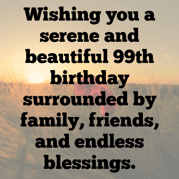 296+ 99th Birthday Captions For Instagram (Trending, Funny & Top) 6 99th Birthday Captions Image For Instagram-0i5srJ