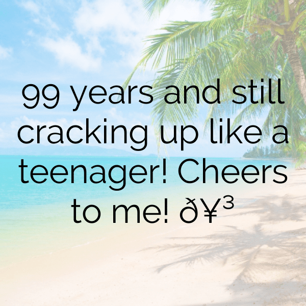 296+ 99th Birthday Captions For Instagram (Trending, Funny & Top) 5 99th Birthday Captions Image For Instagram-6lo9c6