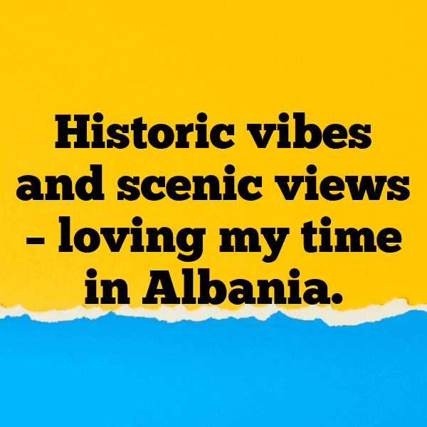 Albania Captions Image For Instagram-15hTOE