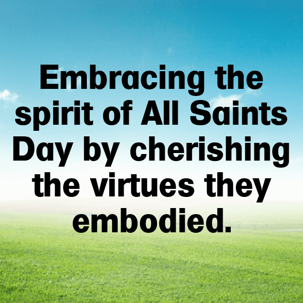 All Saints’ Day Captions Photo for Instagram-WrMFeH