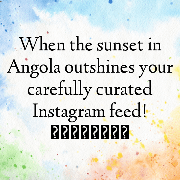 Angola Captions Photo For Instagram-gXTZ1X