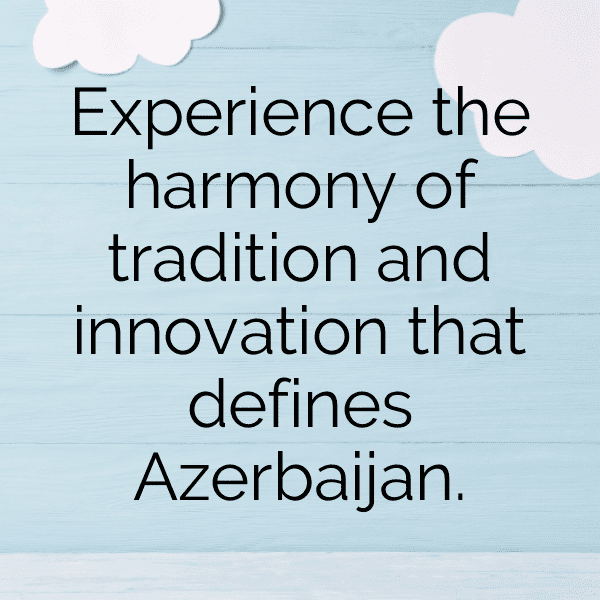 Azerbaijan Captions Photo For Instagram-1M7ZnI