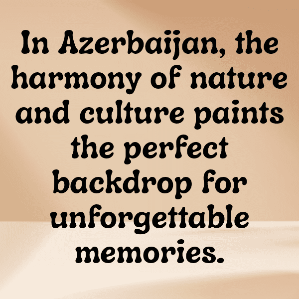 Azerbaijan Captions Photo For Instagram-x2qf9S