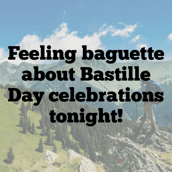 Bastille Day Captions Image for Instagram-GvK8rX