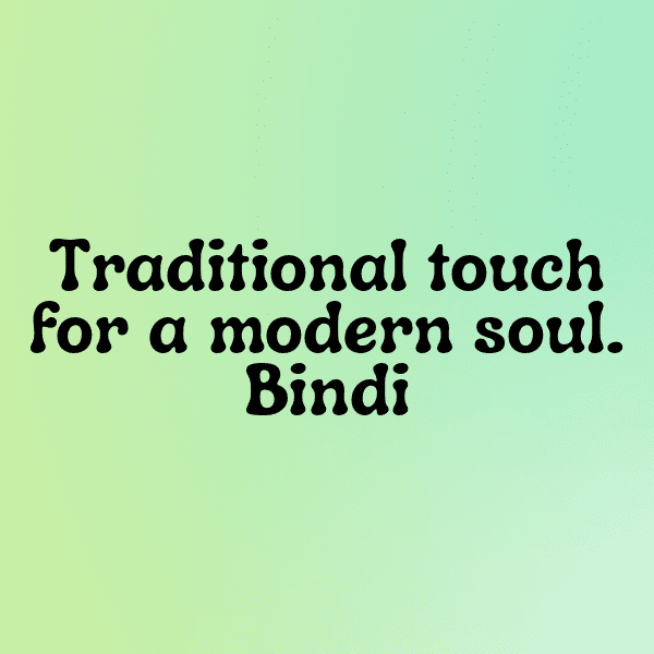 294+ Bindi Captions For Instagram (Trending, Funny & Top) 4 Bindi Captions Image For Instagram-OxdQkU