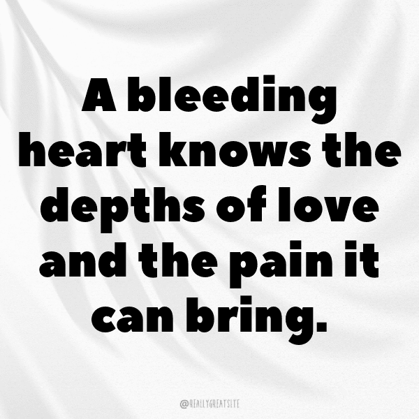 Bleeding Heart Captions Photo For Instagram-QBRPJV