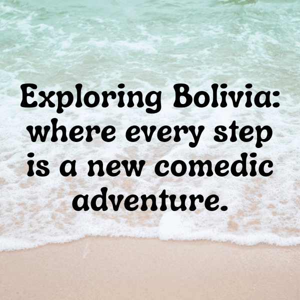 Bolivia Captions Photo For Instagram-Xqh6QJ