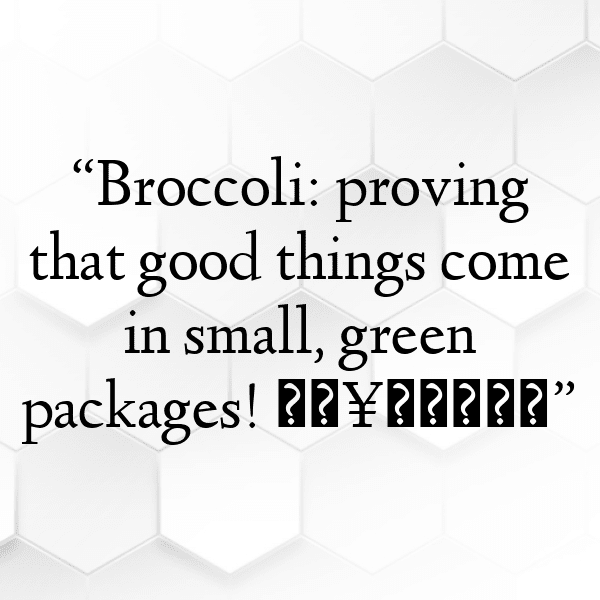 Broccoli Captions Photo For Instagram-94GxFt