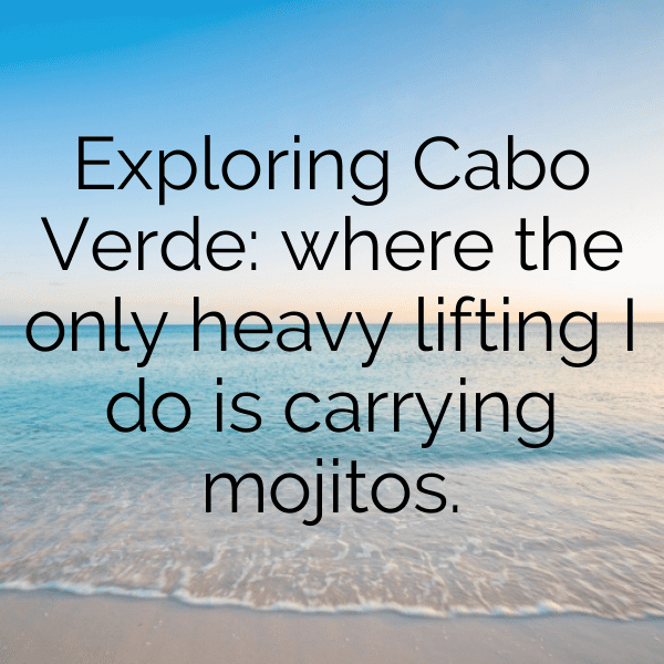 330+ Cabo Verde Captions For Instagram (Short, Trending & Viral) 9 Cabo Verde Captions Photo For Instagram-mqDnVr