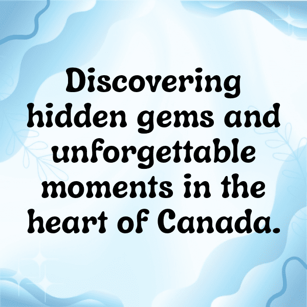 256+ Canada Captions For Instagram (Best, Funny & Short) 17 Canada Captions Image For Instagram-bOlY2z