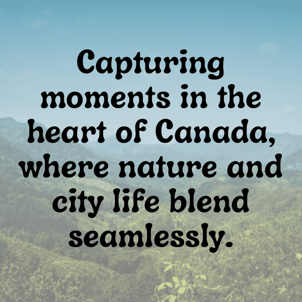 256+ Canada Captions For Instagram (Best, Funny & Short) 5 Canada Captions Photo For Instagram-B0OVvJ