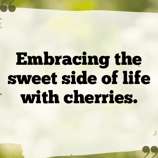 241+ Capulin Cherry Captions For Instagram (Fresh & Trendy) 13 Capulin Cherry Captions Image For Instagram-hgdHKg