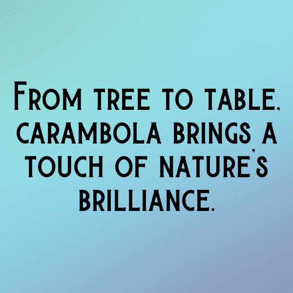 290+ Carambola Captions For Instagram (Short, Trending & Viral) 5 Carambola Captions Image For Instagram-FOJvAb