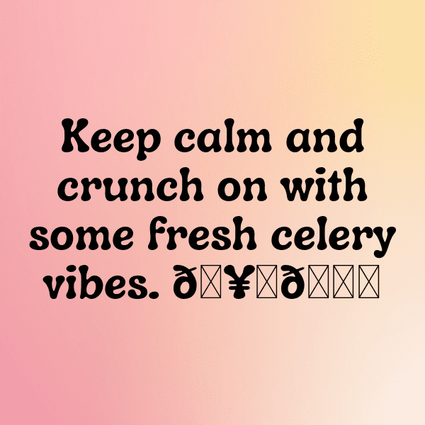 264+ Celery Captions For Instagram (Trending, Funny & Top) 3 Celery Captions Image For Instagram-E6yV1k